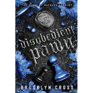 Disobedient Pawn -- Brooklyn Cross